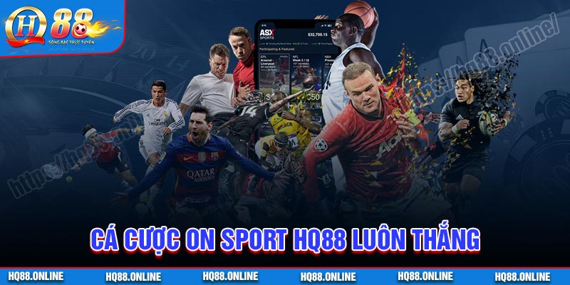 Chiến thuật phá đảo On Sport HQ88 đỉnh cao luôn thắng